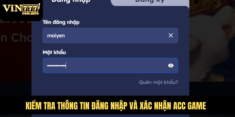 Kiểm tra thông tin đăng nhập và xác nhận acc game