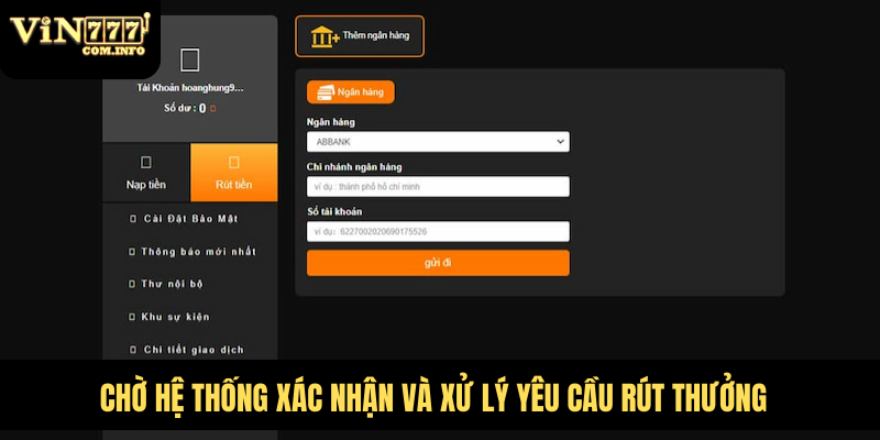Chờ hệ thống xác nhận và xử lý yêu cầu rút thưởng